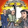 Headstrong-L.A.Bootboys'87"cd" Headstrong-L.A.Bootboys'87"cd"